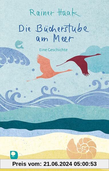 Die Bücherstube am Meer: Eine Geschichte (Edition Eschbach)